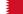 http://upload.wikimedia.org/wikipedia/commons/thumb/2/2c/Flag_of_Bahrain.svg/23px-Flag_of_Bahrain.svg.png